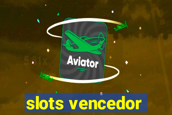 slots vencedor